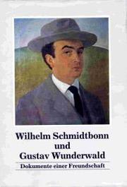 Wilhelm Schmidtbonn und Gustav Wunderwald by Schmidtbonn, Wilhelm August