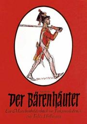 Cover of: Der Bärenhäuter: ein Märchenbilderbuch im Faksimiledruck nach den Brüdern Grimm