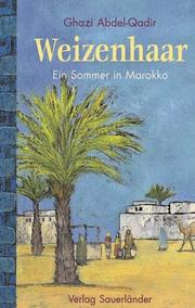 Cover of: Weizenhaar: ein Sommer in Marokko