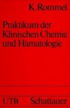 Cover of: Praktikum der klinischen Chemie und Hämatologie