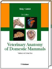 Veterinary anatomy of domestic mammals by Horst Erich König, Hans-Georg Liebich, Horst Erich Konig, Hans-Georg Hans-Georg