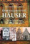 Cover of: Weltkulturerbe Lübeck: denkmalgeschützte Häuser : über 1000 Porträts der Bauten unter Denkmalschutz in der Altstadt : nach Strassen alphabetisch gegliedert