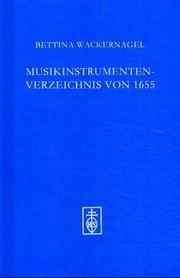 Cover of: Musikinstrumentenverzeichnis der bayerischen Hofkapelle von 1655: Faksimile, Transkription und Kommentar