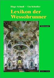 Lexikon der Wessobrunner Künstler und Handwerker by Schnell, Hugo