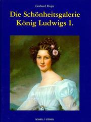 Cover of: Die Schönheitsgalerie König Ludwigs I.