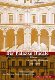 Der Palazzo ducale in Urbino unter den Montefeltro (1376-1508) by Janez Höfler