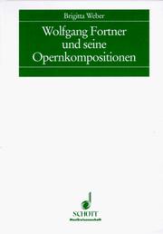 Wolfgang Fortner und seine Opernkompositionen by Brigitta Weber