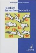 Cover of: Handbuch der relativen Solmisation: Malte Heygster, Manfred Grunenberg.