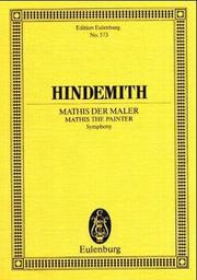 Cover of: Mathis der Maler (1934): Symphony for Orchestra