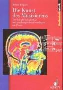 Cover of: Die Kunst des Musizierens.