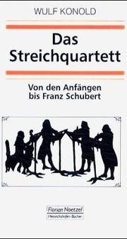 Cover of: Das Streichquartett, von den Anfängen bis Franz Schubert