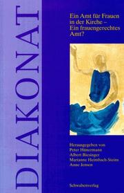 Cover of: Diakonat: ein Amt für Frauen in der Kirche--ein frauengerechtes Amt?