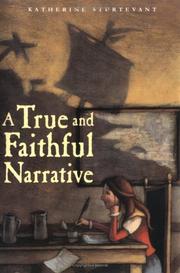 Cover of: A true and faithful narrative by Katherine Sturtevant