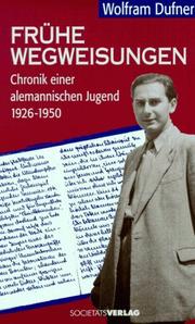 Cover of: Frühe Wegweisungen by Wolfram Dufner