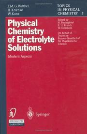 Cover of: Physical chemistry of electrolyte solutions: modern aspects