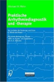 Cover of: Praktische Arrhythmiediagnostik und -therapie: Ein Leitfaden für Studenten und Ärzte in Klinik und Praxis