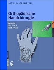 Cover of: Orthopädische Handchirurgie by A.K. Martini