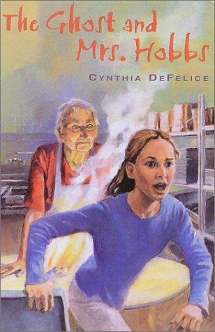 The ghost and Mrs. Hobbs by Cynthia C. DeFelice