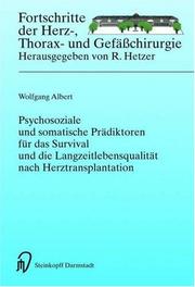 Cover of: Psychosoziale und somatische Prädiktoren für das Survival und die Langzeitlebensqualität nach Herztransplantation (Fortschritte in der Herz-, Thorax- und Gefäßchirurgie)