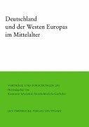 Cover of: Deutschland und der Westen Europas im Mittelalter