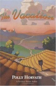 Cover of: The vacation | Polly Horvath