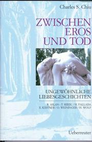 Cover of: Zwischen Eros und Tod: ungewöhnliche Liebesgeschichten