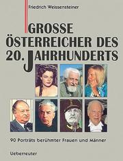 Cover of: Grosse Österreicher des 20. Jahrhunderts: 90 Porträts berühmter Frauen und Männer