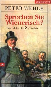 Cover of: Sprechen Sie Wienerisch? Von Adaxl bis Zwutschkerl.