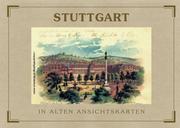 Stuttgart in alten Ansichtskarten by Richard. Meinel