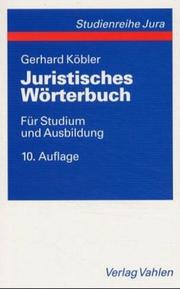 Cover of: Juristisches Wörterbuch by Gerhard Köbler