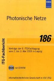 Photonische Netze by ITG-Fachtagung Photonische Netze (6th 2005 Leipzig, Germany)