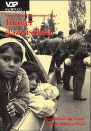 Cover of: Immer dazwischen: fremdenfeindliche Gewalt und die Rolle der Polizei