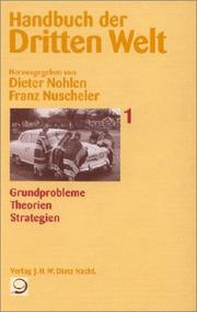 Cover of: Handbuch der Dritten Welt, 8 Bde., Bd.1, Grundprobleme, Theorien, Strategien