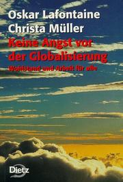 Cover of: Keine Angst vor der Globalisierung by Oskar Lafontaine