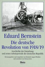 Cover of: Die deutsche Revolution von 1918/19: Geschichte der Entstehung und ersten Arbeitsperiode der deutschen Republik