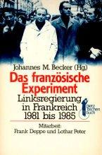 Cover of: Das Französische Experiment: Linksregierung in Frankreich, 1981 bis 1985