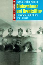 Cover of: Biedermänner und Brandstifter: Fremdenfeindlichkeit vor Gericht