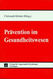 Cover of: Prävention im Gesundheitswesen by herausgegeben von Christoph Klotter.