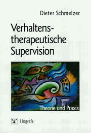 Cover of: Verhaltenstherapeutische Supervision: Theorie und Praxis