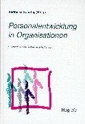 Cover of: Personalentwicklung in Organisationen. Psychologische Grundlagen, Methoden und Strategien. by Karlheinz Sonntag