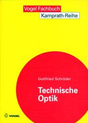 Cover of: Technische Optik. Grundlagen und Anwendungen.