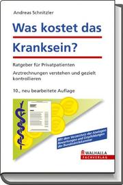 Cover of: Was kostet das Kranksein? by Andreas Schnitzler