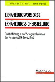 Cover of: Ernährungsvorsorge, Ernährungssicherstellung: eine Einführung in die Vorsorgemassnahmen der Bundesrepublik Deutschland