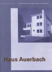 Haus Auerbach von Walter Gropius mit Adolf Meyer = by Barbara Happe, MartIn Fischer