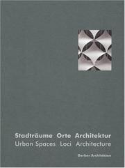 Cover of: Gerber Architects: Urban Spaces Loci Architecture: Loci Architecture