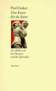 Cover of: Eine Kunst für die Sinne: zur hellenistischen Bilderwelt des Dyonysos und der Aphrodite
