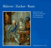 Cover of: Sklaven, Zucker, Rum: Dänemark und Schleswig-Holstein im atlantischen Dreieckshandel : Ausstellung der Schleswig-Holsteinischen Landesbibliothek, 20. Februar bis 10. April 1994