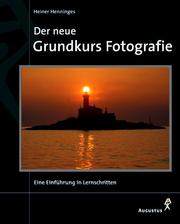 Cover of: Der neue Grundkurs Fotografie.