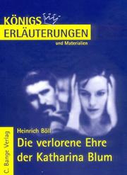 Cover of: Die verlorene Ehre der Katharina Blum. Erläuterungen und Materialien.