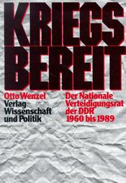 Cover of: Kriegsbereit: der Nationale Verdeidigungsrat der DDR 1960 bis 1989